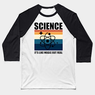 Science it's Magic but Real Baseball T-Shirt